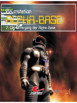 cover image of Raumstation Alpha-Base, Folge 7